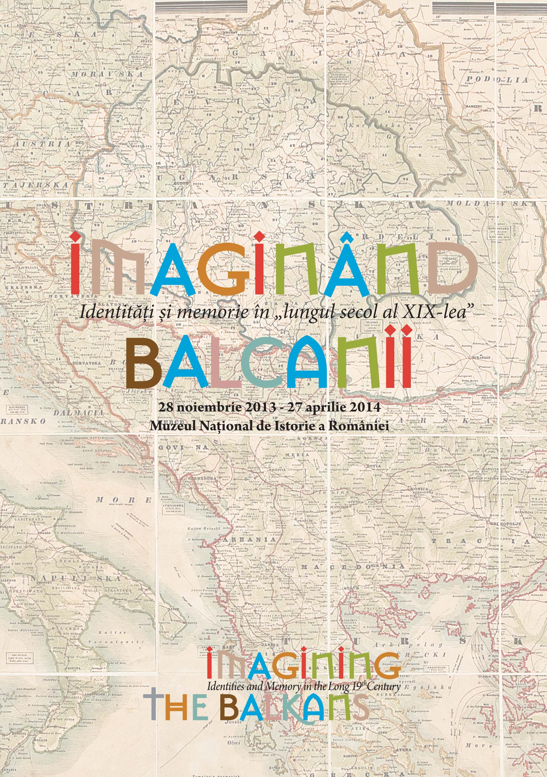 2013_Imaginând-Balcanii_Identități-și-memorie-in-lungul-secol-al-XIX-lea---28-nov-2013---27-apr-2014